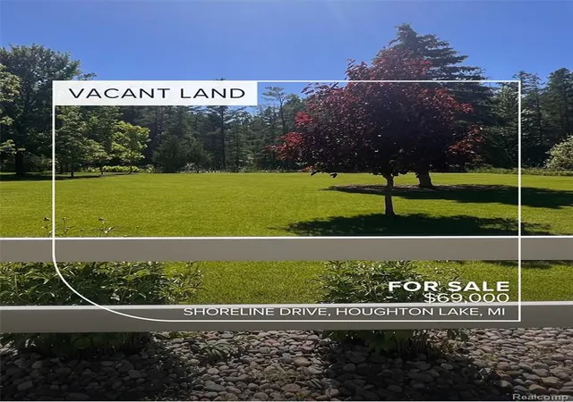 Homes for sale in Houghton Lake, MI | 0 Shoreline Dr, Houghton Lake, MI 48629 | MLS# 60989360