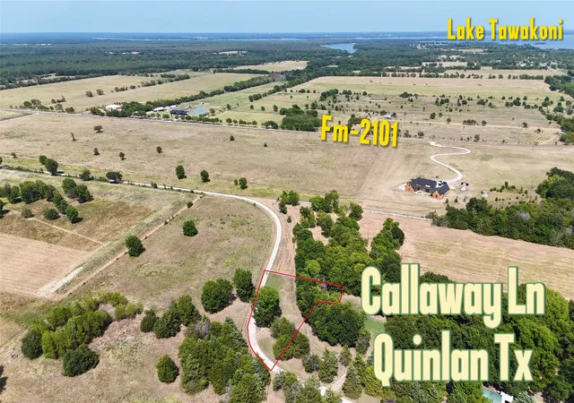 Photo 2 of Land for sale at Tbd Callaway, Quinlan, TX 75474 | MLS# 21345240 | Listing updated on 2026-07-30